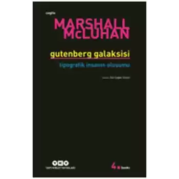 Gutenberg Galaksisi Tipografik İnsanın Oluşumu