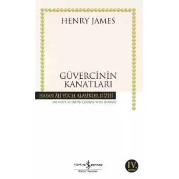 Güvercinin Kanatları - Hasan Ali Yücel Klasikleri