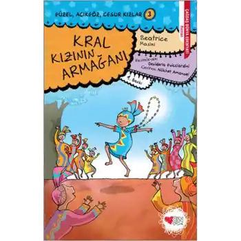 Güzel, Açıkgöz, Cesur Kızlar 03 - Kral Kızının Armağanı