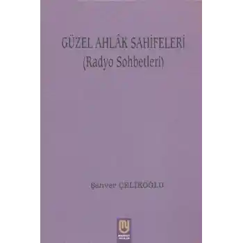 Güzel Ahlak Sahifeleri (Radyo Sohbetleri)