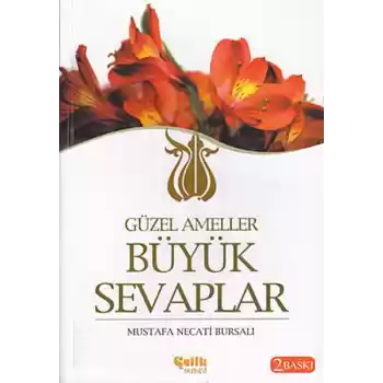 Güzel Ameller Büyük Sevaplar