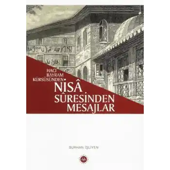 Hacı Bayram Kürsüsünden - Nisa Suresinden Mesajlar