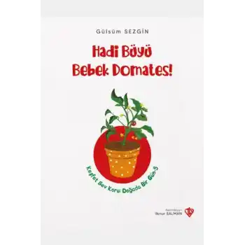 Hadi Büyü Bebek Domates