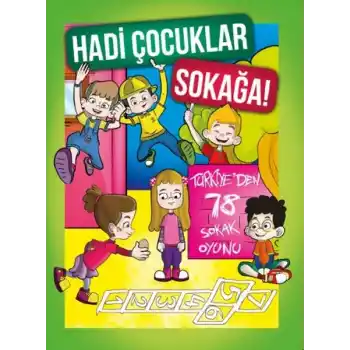 Hadi Çocuklar Sokağa!