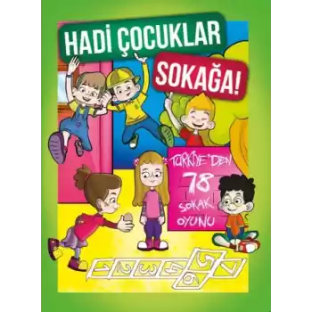 Hadi Çocuklar Sokağa!