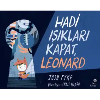 Hadi Işıkları Kapat, Leonard