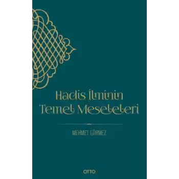 Hadis İlminin Temel Meseleleri