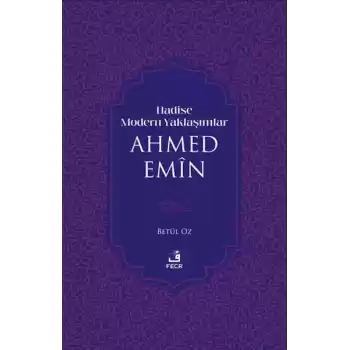 Hadise Modern Yaklaşımlar Ahmed Emiin