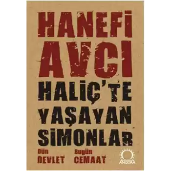 Haliçte Yaşayan Simonlar  Dün Devlet Bugün Cemaat