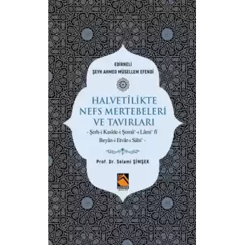 Halvetilikte Nefs Mertebeleri ve Tavırları