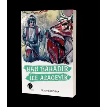 Han Bahadır ile Alageyik