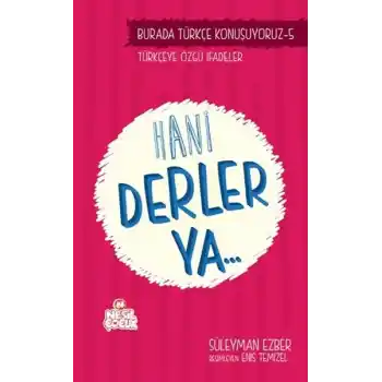 Hani Derler Ya..
