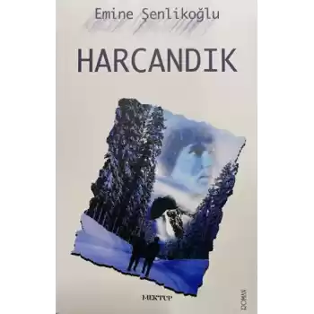 Harcandık