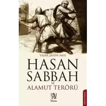 Hasan Sabbah ve Alamut Terörü