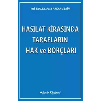 Hasılat Kirasında Tarafların Hak ve Borçları