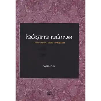 Haşim-name  Giriş-Metin-Dizin-Tıpkıbasım