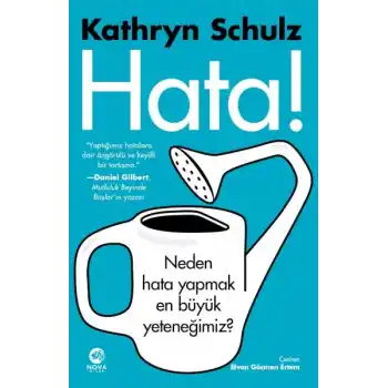 Hata! - Neden Hata Yapmak En Büyük Yeteneğimiz?