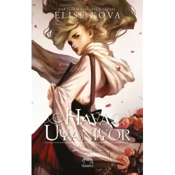 Hava Uyanıyor - Birinci Kitap