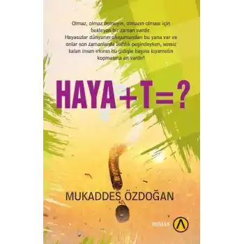 Haya+t=?