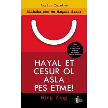 Hayal Et Cesur Ol Asla Pes Etme!