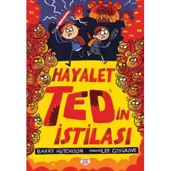 Hayalet Ted’in İstilası 3