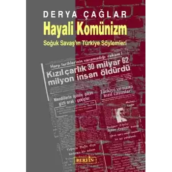 Hayali Komünizm - Soğuk Savaşın Türkiye Söylemleri