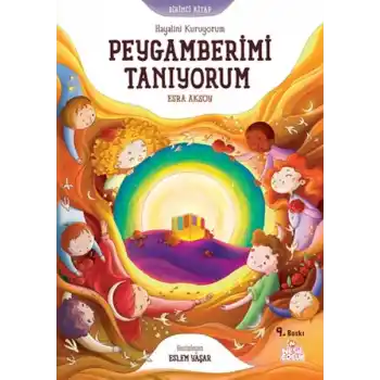 Hayalini Kuruyorum Peygamberimi Tanıyorum  - Birinci Kitap