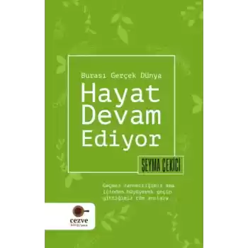 Hayat Devam Ediyor – Burası Gerçek Dünya