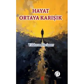 Hayat Ortaya Karışık