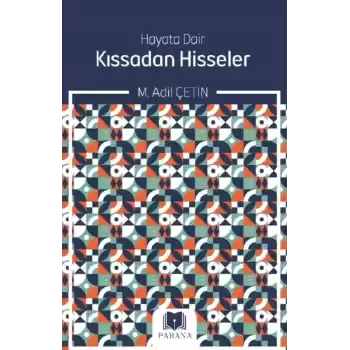 Hayata Dair Kıssadan Hisseler