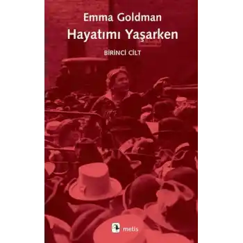 Hayatımı Yaşarken 1. Cilt