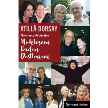 Hayatımızı Aydınlatan Muhteşem Kadın Dostlarım