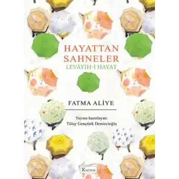 Hayattan Sahneler (Levâyih-i Hayat) (Bez Ciltli)