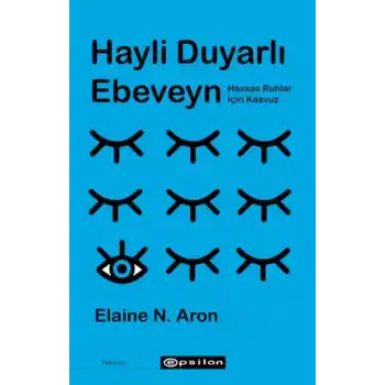 Hayli Duyarlı Ebeveyn