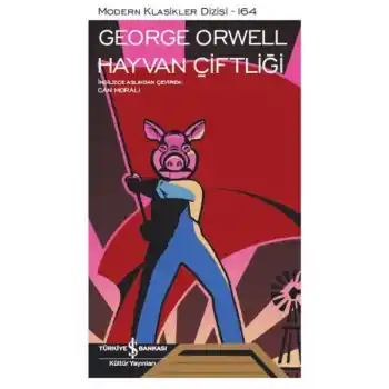 Hayvan Çiftliği - Modern Klasikler Dizisi