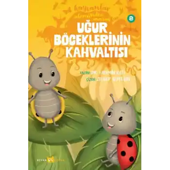 Hayvanlar Aleminden Masallar 8-Uğur Böceklerinin Kahvaltısı