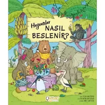 Hayvanlar Nasıl Beslenir ?