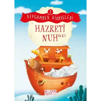 Hazreti Nuh - Peygamber Hikâyeleri 2