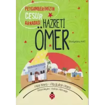 Hazreti Ömer - Peygamberimizin Cesur Arkadaşı