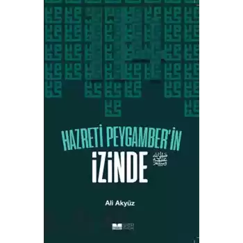 Hazreti Peygamberin İzinde