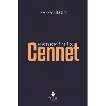 Hedefimiz Cennet