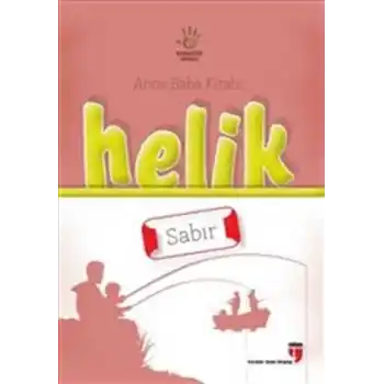 Helik - Sabır / Anne Baba Kitabı
