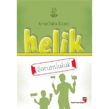Helik - Sorumluluk / Anne Baba Kitabı
