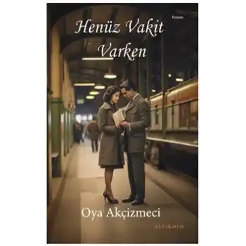 Henüz Vakit Varken