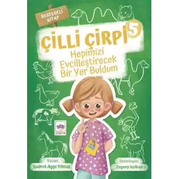 Hepimizi Evcilleştirecek Bir Yer Buldum - Çilli Çirpi -5