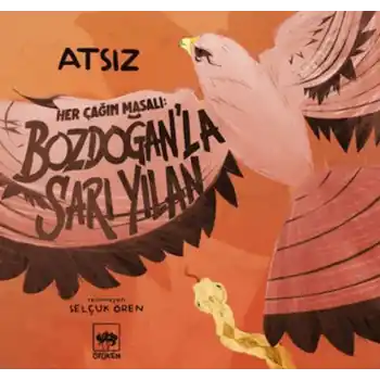 Her Çağın Masalı - Bozdoğan’la Sarı Yılan