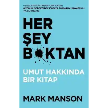 Her Şey B*ktan - Umut Hakkında Bir Kitap