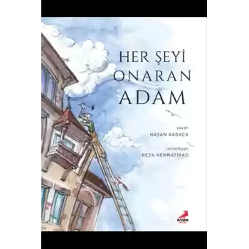 Her Şeyi Onaran Adam