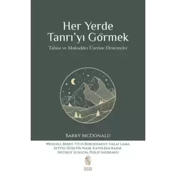 Her Yerde Tanrı’yı Görmek