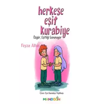 Herkese Eşit Kurabiye - Özgür, Eşitliği Savunuyor